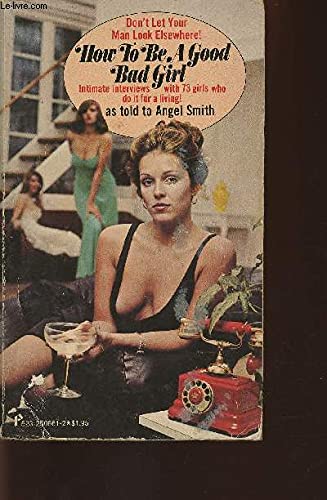 How to Be a Good Bad Girl