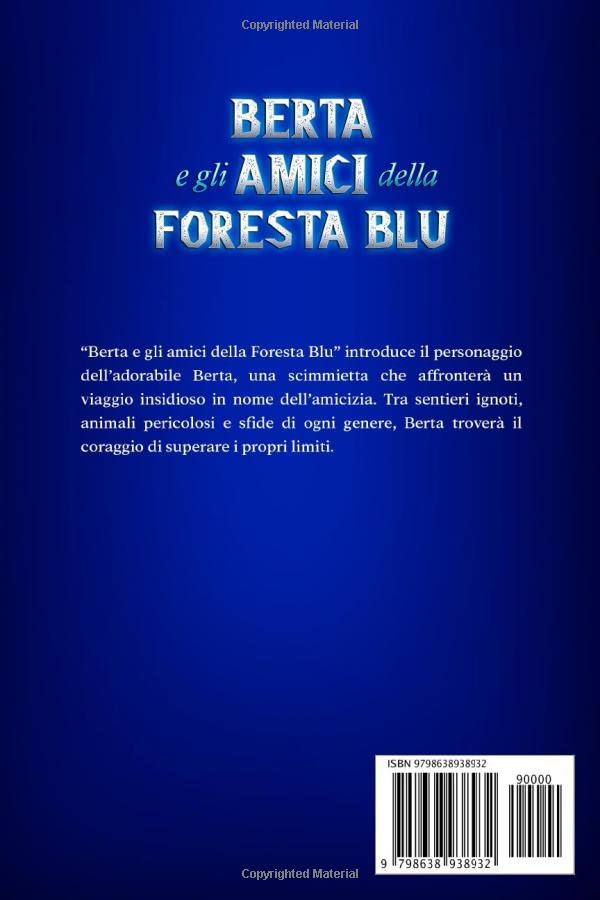 Berta e gli Amici della Foresta Blu: Un'avventura illustrata per bambini