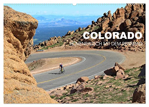 Colorado - Höhenrausch mit dem Rennrad (Wandkalender 2026 DIN A2 quer), CALVENDO Monatskalender: Rennradtouren auf den Straßen der Rocky Mountains (CALVENDO Sport)