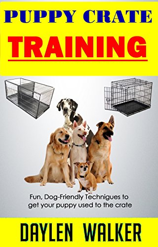 how to get a dog used to a crate