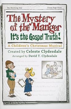 The Mystery of the Manger: It's the Gospel Truth!