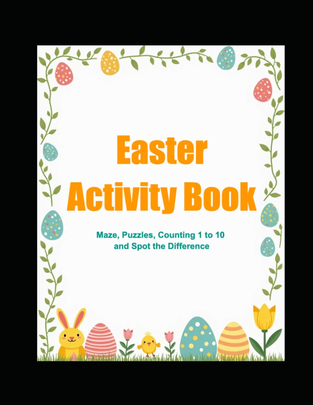 Easter Activity Book: Maze, Crossword Puzzles, Counting 1 to 10, Spot the Difference