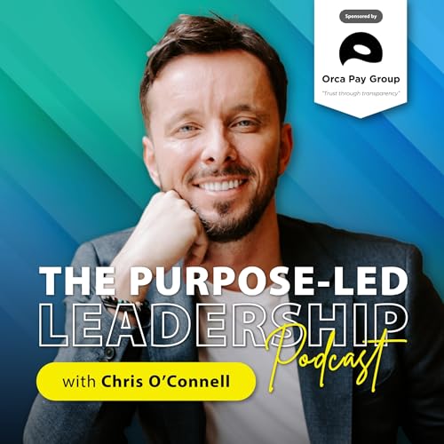 Couverture de The Purpose-Led Leadership Podcast