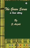 The green Saree: a love story 1947283294 Book Cover
