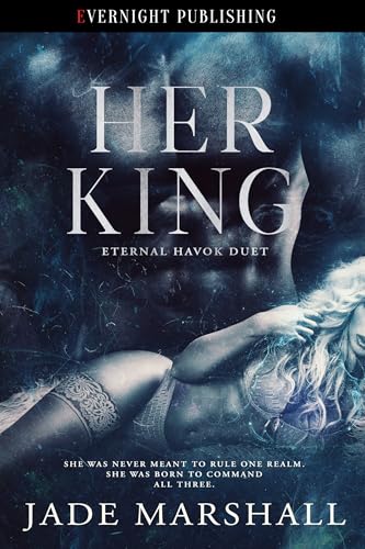 Her King (Eternal Havok Duet Book 2)