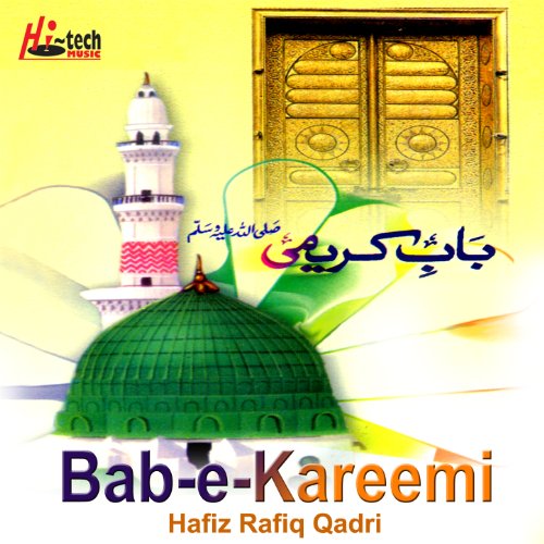 Reproducir Bab-e-Kareemi - Islamic Naats de Hafiz Rafiq Qadri en Amazon ...