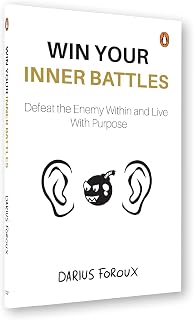 Win Your Inner Battles: Defeat the Enemy Within and Live With Purpose | Overcome Fear, Build Confidence & Conquer Self-Doubt Price In India