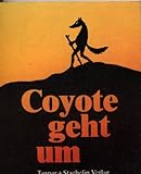  Coyote geht um. Indianische Schelmengeschichten