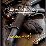 no vale la pena