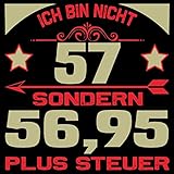  Ich bin nicht 57 sondern 56,95 plus Steuer: Cooles Geschenk zum 57. Geburtstag Geburtstagsparty Gästebuch Eintragen von Wünschen und Sprüchen lustig ... / Design: Rot Gold Sterne Pfeile cool hipster