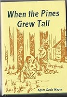 When the pines grew tall B0006BVOTY Book Cover