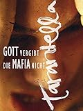  Tarantella - Gott vergibt die Mafia nicht