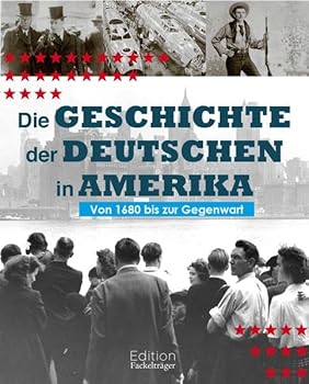 Hardcover Die Geschichte der Deutschen in Amerika [German] Book