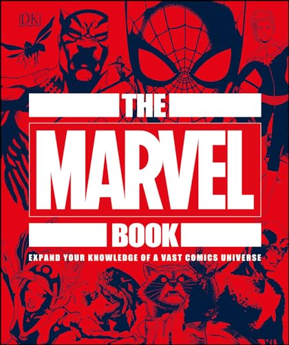 Cover of The Marvel Book: Expand Your Knowledge Of A Vast Comics Universe