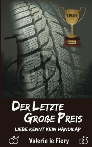 Der letzte Große Preis: Liebe kennt kein Handicap Der letzte Große Preis: Liebe kennt kein Handicap