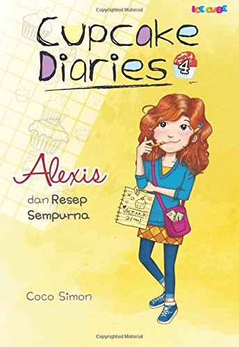 Cupcake Diaries 4 Alexis dan Resep Sempurna
