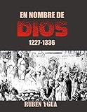  EN NOMBRE DE DIOS: 1227-1336