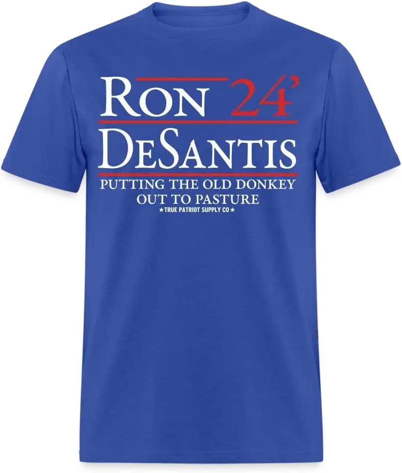 True Patriot Supply CoRon Desantis 2024 Putting The Old Donkey Out to Pasture Unisex Classic T-Shirt, Royal Blue, XX-Large