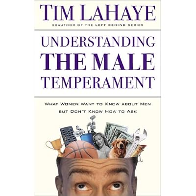 Understanding the Male Temperament: What Women Want to Know About Men but Don't Know How to Ask
