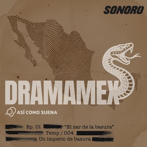 1. UN IMPERIO DE BASURA - El zar de la basura