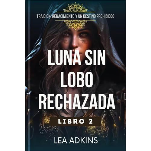 Luna sin lobo rechazada Audiolibro Por Lea Adkins arte de portada