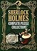 The Sherlock Holmes Complete Puzzle Collection: Over 200 devilishly difficult mysteries (Puzzle Books)