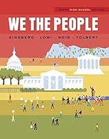 We the People (Tenth High School Edition) by Ginsberg, Benjamin, Lowi, Theodore J., Weir, Margaret, Tolbert, Caroline J.(December 15, 2014) Hardcover B015QNO2JK Book Cover