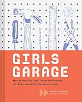 Algopix Similar Product 15 - Girls Garage How to Use Any Tool