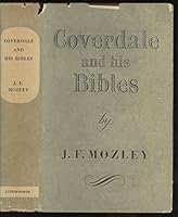 Coverdale and His Bibles B0000CIM2Q Book Cover