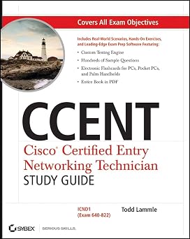 CCENT Cisco Certified Entry Networking Technician Study Guide ICND1 Exam 640-822