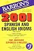 2001 Spanish and English Idioms: 2001 Modismos Espanoles e Ingleses (Barron's Foreign Language Guides)