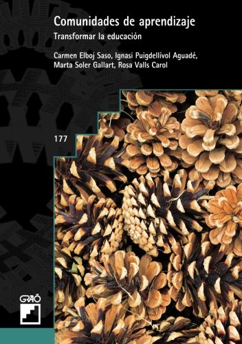 Comunidades De Aprendizaje: Transformar la educación: 177 (Grao - Castellano)