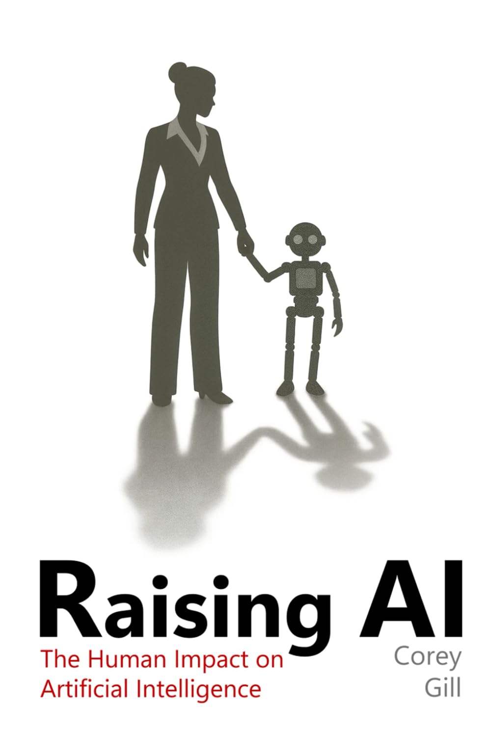 Raising AI: The Human Impact on Artificial Intelligence