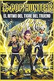  THE K-POP HUNTERS – EL RITMO DEL TIGRE DEL TRUENO: Una leyenda urbana de batallas de rap, rayos y el demonio rugiente de la tormenta – Música Hip-Hop, ... (K-POP HUNTERS: LA SAGA DE LA ARMONÍA)