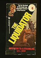 The Liquidator#4: Invitation To A Strangling B000GSH14E Book Cover
