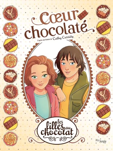 Les Filles au chocolat - Tome 13 Coeur chocolaté (13)