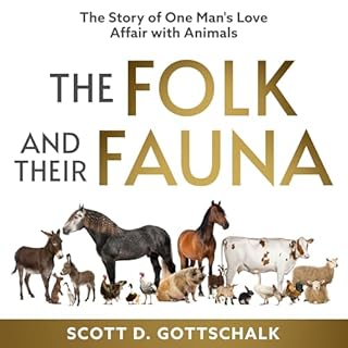 The Folk and Their Fauna Audiolibro Por Scott Gottschalk arte de portada