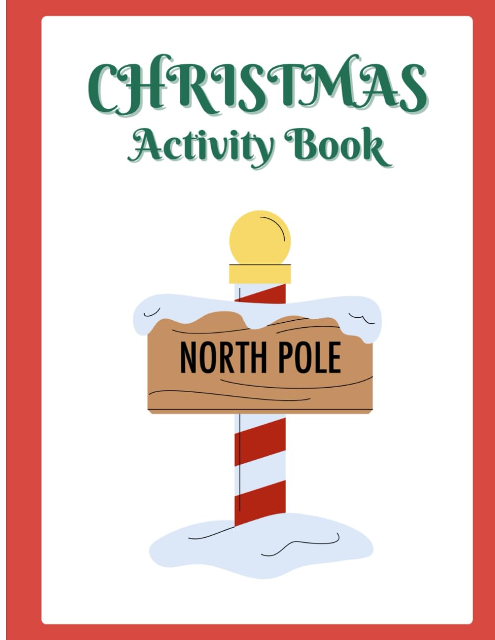 Christmas Activity Book: For ages 6-10