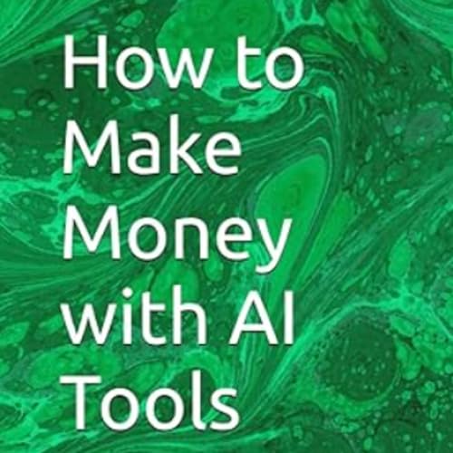 Page de couverture de How to Make Money with AI Tools