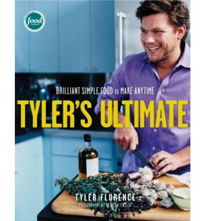 Tyler's Ultimate: Brilliant Simple Food to Make... B00FGW44WM Book Cover
