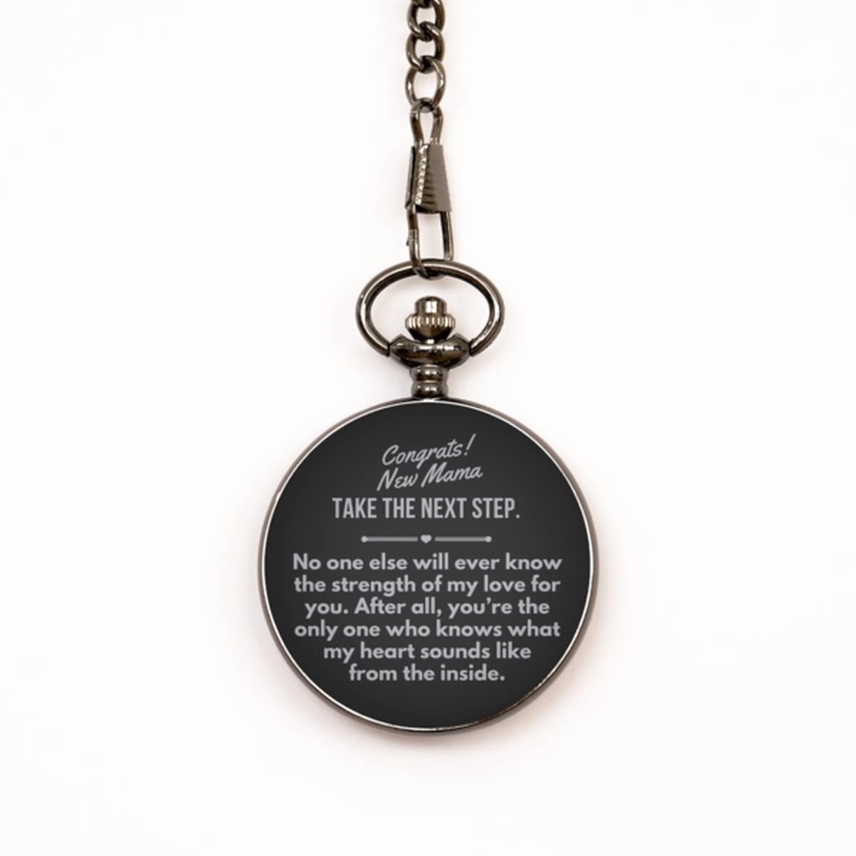 Mom to Be, Baby Shower, New mom Congratulations with Supporting Quotes; Memorial Treasure Pocket Watch Forever | New Mama Congratulations