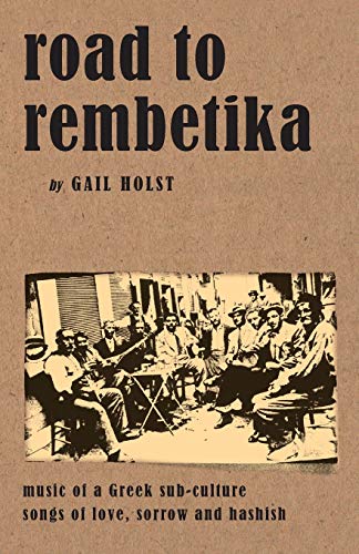  Road to Rembetika: Music of the Greek Sub-culture Livre PDF Gratuit