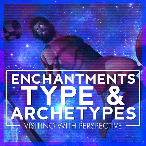 Visiting Enchantments with Renewed Perspective