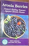 Aronia Berries: Nature's Healing Treasure Against Chronic Disease