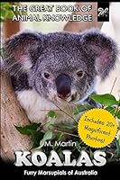 Koalas: Furry Marsupials of Australia (The Great Book of Animal Knowledge 24) 151974238X Book Cover