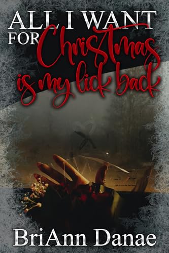 All I Want For Christmas Is My Lick Back