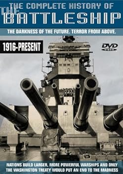 DVD The Complete History of the Battleship: 1916 - Present [DVD] Book