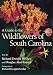 A Guide to the Wildflowers of South Carolina