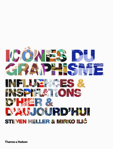 Télécharger Icones du graphisme- Influences et inspirations d'hier et d'aujourd'hui Francais PDF