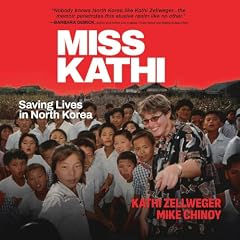 Miss Kathi Audiobook By Mike Chinoy, Kathi Zellweger cover art